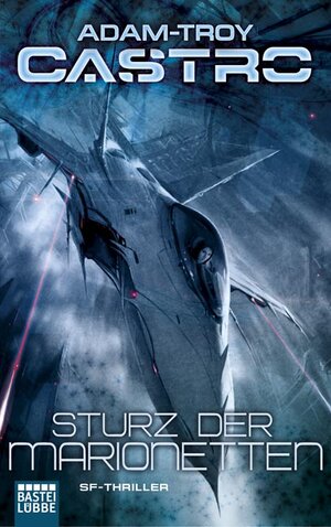 Buchcover Sturz der Marionetten | Adam-Troy Castro | EAN 9783404285464 | ISBN 3-404-28546-8 | ISBN 978-3-404-28546-4