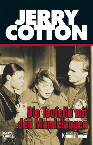 Buchcover Die Teufelin mit den Mandelaugen | Jerry Cotton | EAN 9783404315826 | ISBN 3-404-31582-0 | ISBN 978-3-404-31582-6
