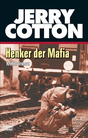 Buchcover Henker der Mafia | Jerry Cotton | EAN 9783404315840 | ISBN 3-404-31584-7 | ISBN 978-3-404-31584-0