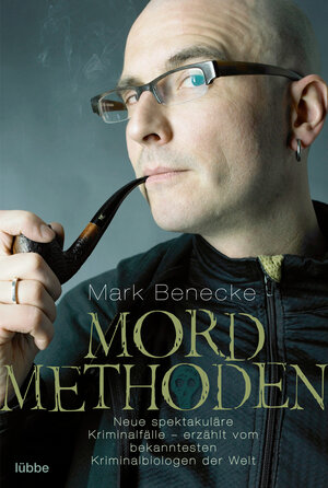 Buchcover Mordmethoden | Mark Benecke | EAN 9783404605453 | ISBN 3-404-60545-4 | ISBN 978-3-404-60545-3