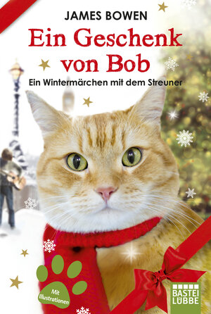 Buchcover Ein Geschenk von Bob | James Bowen | EAN 9783404608461 | ISBN 3-404-60846-1 | ISBN 978-3-404-60846-1