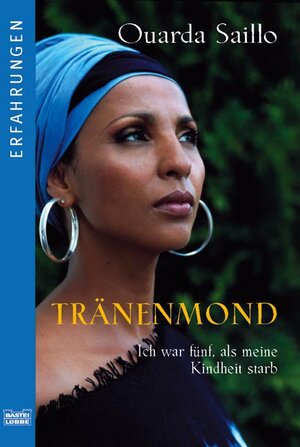Buchcover Tränenmond | Ouarda Saillo | EAN 9783404615803 | ISBN 3-404-61580-8 | ISBN 978-3-404-61580-3