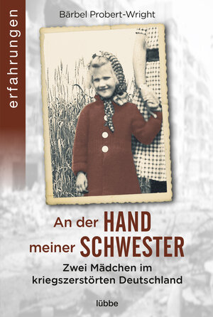 Buchcover An der Hand meiner Schwester | Bärbel Probert-Wright | EAN 9783404617159 | ISBN 3-404-61715-0 | ISBN 978-3-404-61715-9