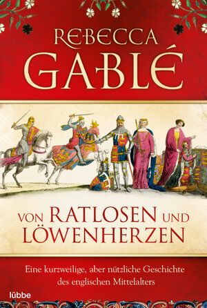 Buchcover Von Ratlosen und Löwenherzen | Rebecca Gablé | EAN 9783404642427 | ISBN 3-404-64242-2 | ISBN 978-3-404-64242-7