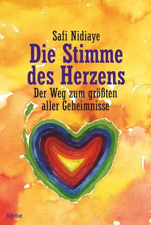 Buchcover Die Stimme des Herzens | Safi Nidiaye | EAN 9783404701537 | ISBN 3-404-70153-4 | ISBN 978-3-404-70153-7