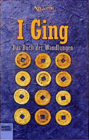 I Ging. Das Buch der Wandlungen