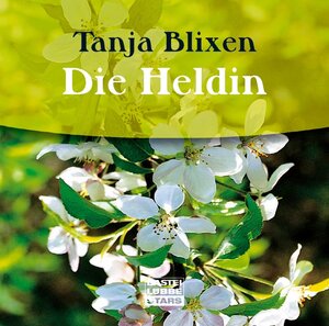 Buchcover Die Heldin | Tania Blixen | EAN 9783404770892 | ISBN 3-404-77089-7 | ISBN 978-3-404-77089-2