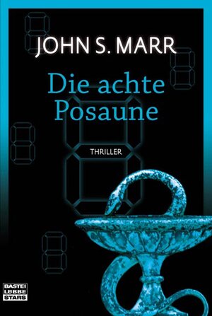 Buchcover Die achte Posaune | John S. Marr | EAN 9783404771561 | ISBN 3-404-77156-7 | ISBN 978-3-404-77156-1
