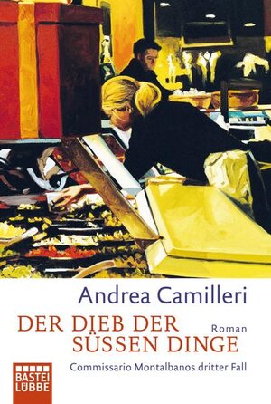 Buchcover Der Dieb der süßen Dinge | Andrea Camilleri | EAN 9783404920761 | ISBN 3-404-92076-7 | ISBN 978-3-404-92076-1