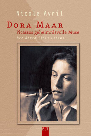 Buchcover Dora Maar - Picassos geheimnisvolle Muse | Nicole Avril | EAN 9783404922284 | ISBN 3-404-92228-X | ISBN 978-3-404-92228-4