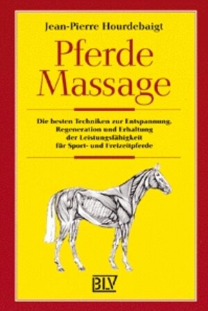 Buchcover Pferdemassage | Jean P Hourdebaigt | EAN 9783405154165 | ISBN 3-405-15416-2 | ISBN 978-3-405-15416-5