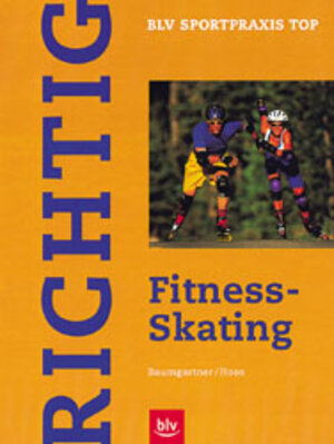 Buchcover Richtig Fitness-Skating | Sebastian Baumgartner | EAN 9783405157135 | ISBN 3-405-15713-7 | ISBN 978-3-405-15713-5