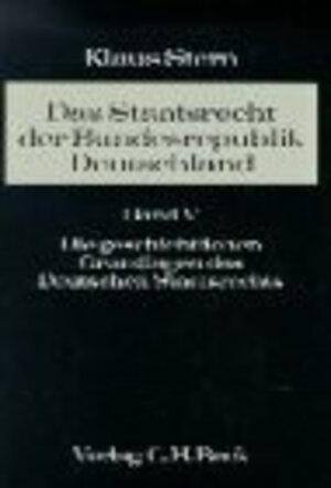 Buchcover Das Staatsrecht der Bundesrepublik Deutschland Bd. V: Die Geschichtlichen Grundlagen des Deutschen Staatsrechts | Klaus Stern | EAN 9783406070211 | ISBN 3-406-07021-3 | ISBN 978-3-406-07021-1