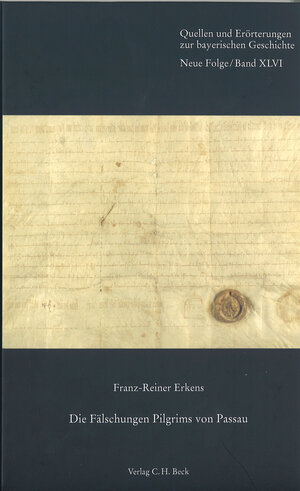Buchcover Die Fälschungen Pilgrims von Passau | Franz-Reiner Erkens | EAN 9783406104114 | ISBN 3-406-10411-8 | ISBN 978-3-406-10411-4