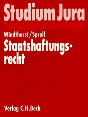 Buchcover Staatshaftungsrecht | Kay Windthorst | EAN 9783406387074 | ISBN 3-406-38707-1 | ISBN 978-3-406-38707-4
