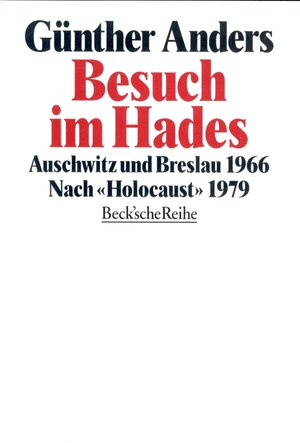 Buchcover Besuch im Hades | Günther Anders | EAN 9783406417443 | ISBN 3-406-41744-2 | ISBN 978-3-406-41744-3