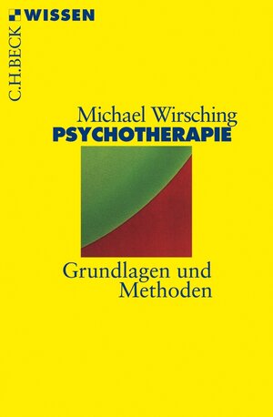 Buchcover Psychotherapie | Michael Wirsching | EAN 9783406433191 | ISBN 3-406-43319-7 | ISBN 978-3-406-43319-1