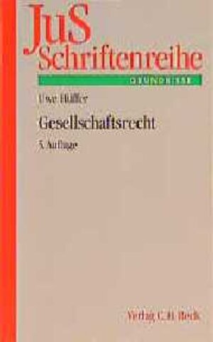 Buchcover Gesellschaftsrecht | Uwe Hüffer | EAN 9783406442513 | ISBN 3-406-44251-X | ISBN 978-3-406-44251-3