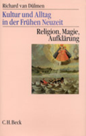 Buchcover Kultur und Alltag in der Frühen Neuzeit Bd. 3: Religion, Magie, Aufklärung | Richard van Dülmen | EAN 9783406450174 | ISBN 3-406-45017-2 | ISBN 978-3-406-45017-4