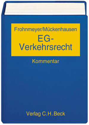 Buchcover EG-Verkehrsrecht | Albrecht Frohnmeyer | EAN 9783406452550 | ISBN 3-406-45255-8 | ISBN 978-3-406-45255-0