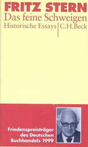 Buchcover Das feine Schweigen | Fritz Stern | EAN 9783406456749 | ISBN 3-406-45674-X | ISBN 978-3-406-45674-9
