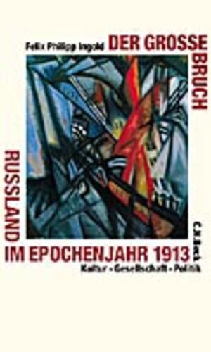 Buchcover Der grosse Bruch | Felix Ph Ingold | EAN 9783406458590 | ISBN 3-406-45859-9 | ISBN 978-3-406-45859-0