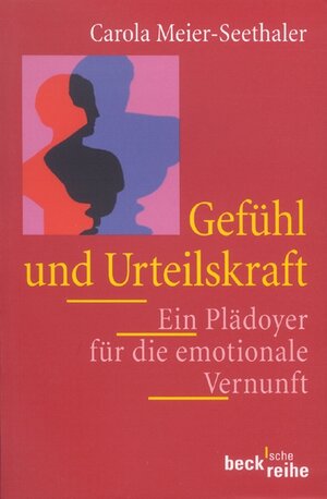 Buchcover Gefühl und Urteilskraft | Carola Meier-Seethaler | EAN 9783406459795 | ISBN 3-406-45979-X | ISBN 978-3-406-45979-5