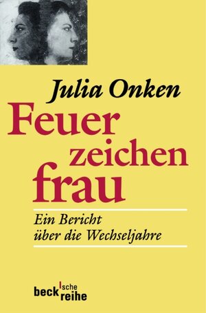 Buchcover Feuerzeichenfrau | Julia Onken | EAN 9783406459962 | ISBN 3-406-45996-X | ISBN 978-3-406-45996-2