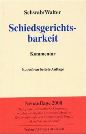 Buchcover Schiedsgerichtsbarkeit | Karl H Schwab | EAN 9783406461248 | ISBN 3-406-46124-7 | ISBN 978-3-406-46124-8
