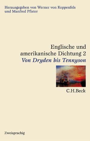 Buchcover Englische und amerikanische Dichtung Bd. 2: Englische Dichtung: Von Dryden bis Tennyson  | EAN 9783406464584 | ISBN 3-406-46458-0 | ISBN 978-3-406-46458-4