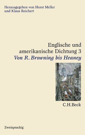 Buchcover Englische und amerikanische Dichtung Bd. 3: Englische Dichtung: Von R. Browning bis Heaney  | EAN 9783406464621 | ISBN 3-406-46462-9 | ISBN 978-3-406-46462-1