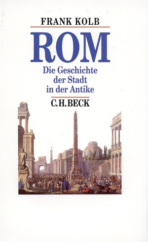 Buchcover Rom | Frank Kolb | EAN 9783406469886 | ISBN 3-406-46988-4 | ISBN 978-3-406-46988-6