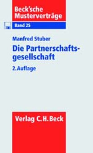 Die Partnerschaftsgesellschaft: Mustervertrag einer freiberuflichen Partnerschaft