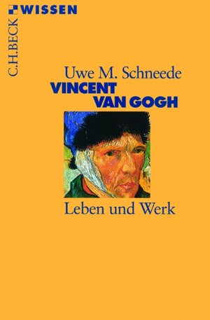 Buchcover Vincent van Gogh | Uwe M. Schneede | EAN 9783406480102 | ISBN 3-406-48010-1 | ISBN 978-3-406-48010-2