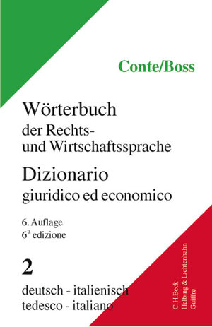 Buchcover Wörterbuch der Rechts- und Wirtschaftssprache. Lexikon für Justiz,... / Wörterbuch der Rechts- und Wirtschaftssprache Teil II: Deutsch-Italienisch | Giuseppe Conte | EAN 9783406480591 | ISBN 3-406-48059-4 | ISBN 978-3-406-48059-1