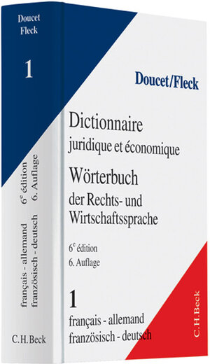 Buchcover Wörterbuch der Rechts- und Wirtschaftssprache  Teil I: Französisch-Deutsch | Michel Doucet | EAN 9783406480607 | ISBN 3-406-48060-8 | ISBN 978-3-406-48060-7