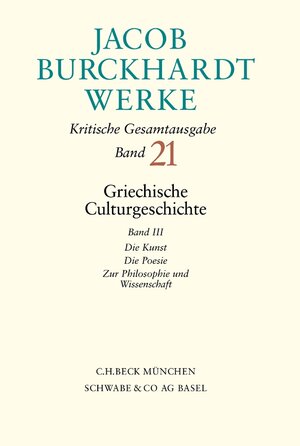 Buchcover Jacob Burckhardt Werke Bd. 21: Griechische Culturgeschichte III | Jacob Burckhardt | EAN 9783406482328 | ISBN 3-406-48232-5 | ISBN 978-3-406-48232-8