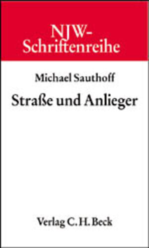 Buchcover Straße und Anlieger | Michael Sauthoff | EAN 9783406485336 | ISBN 3-406-48533-2 | ISBN 978-3-406-48533-6