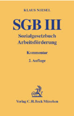 Buchcover SGB III. Sozialgesetzbuch. Arbeitsförderung  | EAN 9783406485633 | ISBN 3-406-48563-4 | ISBN 978-3-406-48563-3