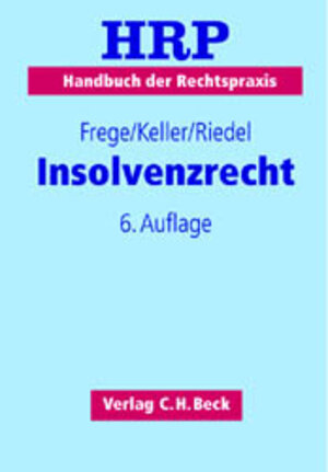 Buchcover Insolvenzrecht | Michael C Frege | EAN 9783406488160 | ISBN 3-406-48816-1 | ISBN 978-3-406-48816-0