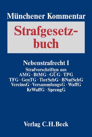 Buchcover Münchener Kommentar zum Strafgesetzbuch. Gesamtwerk / Münchener Kommentar zum Strafgesetzbuch  Bd. 5: Nebenstrafrecht I. Strafvorschriften aus AMG, BtMG, GÜG, TPG, TFG, GenTG, TierSchG, BNatSchG, VereinsG, VersammlungsG, WaffG, KrWaffG, SprengG  | EAN 9783406488290 | ISBN 3-406-48829-3 | ISBN 978-3-406-48829-0