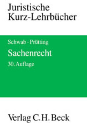 Buchcover Sachenrecht | Karl H Schwab | EAN 9783406489112 | ISBN 3-406-48911-7 | ISBN 978-3-406-48911-2