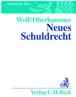 Buchcover Neues Schuldrecht | Christian Wolf | EAN 9783406489310 | ISBN 3-406-48931-1 | ISBN 978-3-406-48931-0