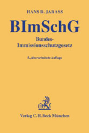 Buchcover Bundes-Immissionsschutzgesetz | Hans D Jarass | EAN 9783406490514 | ISBN 3-406-49051-4 | ISBN 978-3-406-49051-4