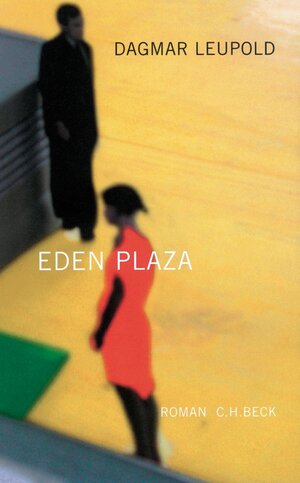 Buchcover Eden Plaza | Dagmar Leupold | EAN 9783406493133 | ISBN 3-406-49313-0 | ISBN 978-3-406-49313-3