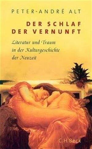 Der Schlaf der Vernunft: Literatur und Traum in der Kulturgeschichte der Neuzeit