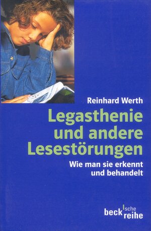 Buchcover Legasthenie und andere Lesestörungen | Reinhard Werth | EAN 9783406494871 | ISBN 3-406-49487-0 | ISBN 978-3-406-49487-1