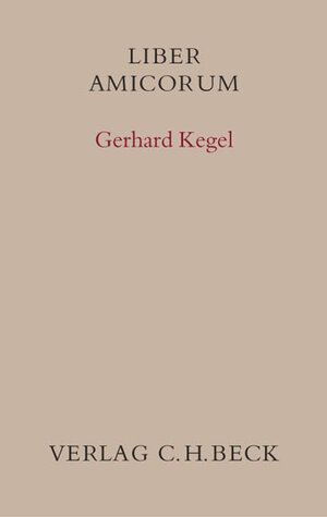 Buchcover Liber amicorum Gerhard Kegel  | EAN 9783406496813 | ISBN 3-406-49681-4 | ISBN 978-3-406-49681-3