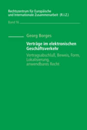Buchcover Verträge im elektronischen Geschäftsverkehr | Georg Borges | EAN 9783406501678 | ISBN 3-406-50167-2 | ISBN 978-3-406-50167-8