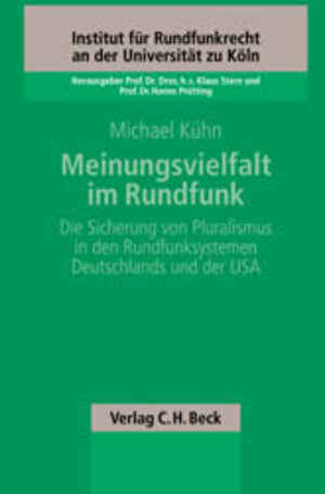 Buchcover Meinungsvielfalt im Rundfunk | Michael Kühn | EAN 9783406503894 | ISBN 3-406-50389-6 | ISBN 978-3-406-50389-4